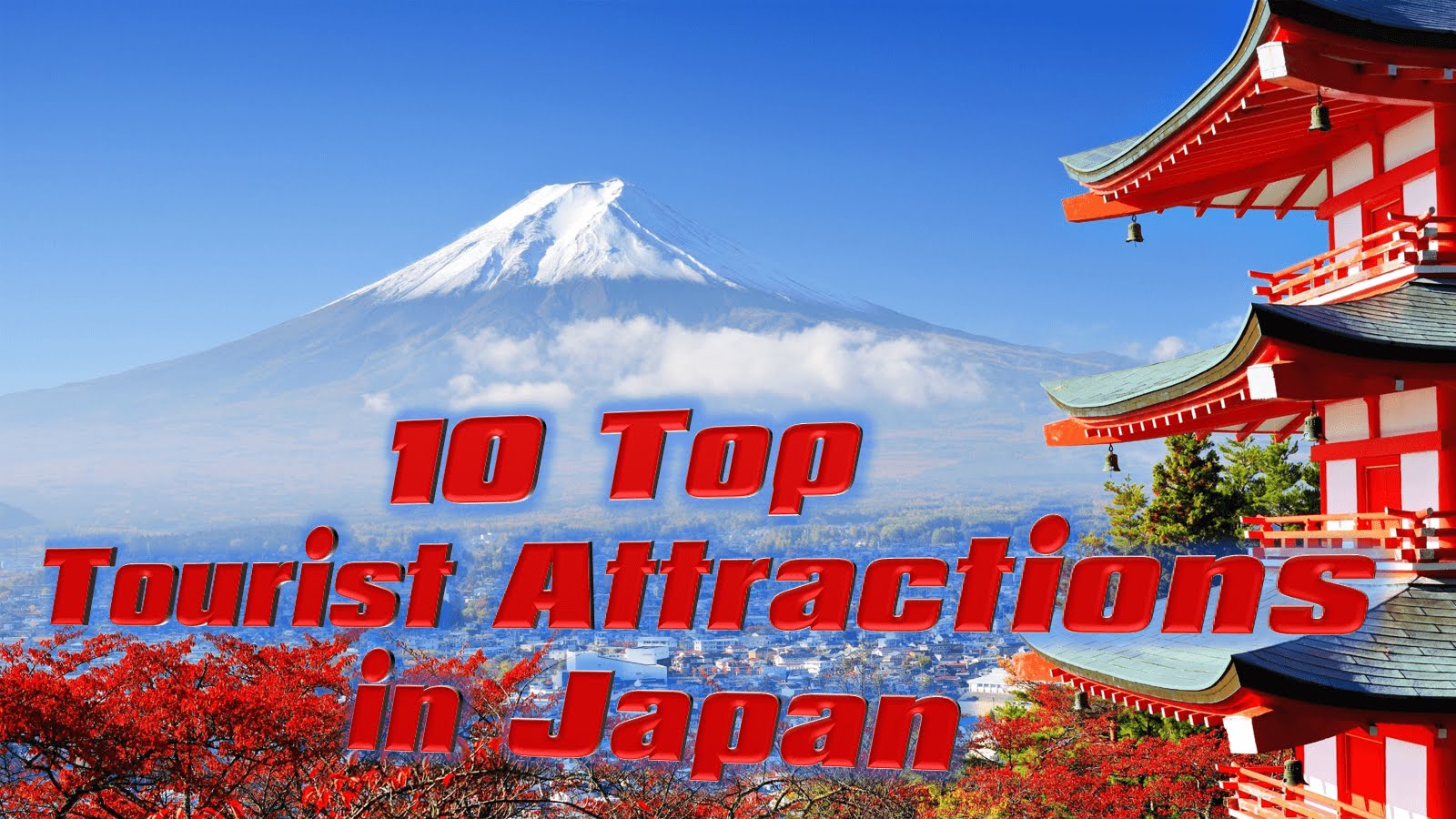 yt-203-Travel-Japan-10-Top-Tourist-Attractions-in-Japan